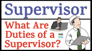 Duties of Supervisor  What Are the Duties of Supervisor  Supervisor Duties at Site [upl. by Nirej]