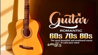 Romantic Guitar Serenades for Your Special Moments [upl. by Wilber30]