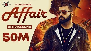 Affair  Elly Mangat ft Mc JD  Deep Jandu  PB 26  Official Music Video 2023 [upl. by Nalyorf]