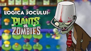 LOGICA JOCULUI PLANTS vs ZOMBIES [upl. by Ashford]