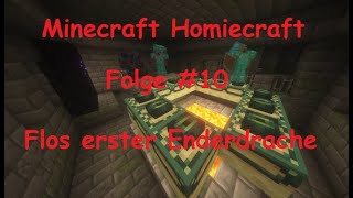 Minecraft Homiecraft Folge 10 Enderdrache wir kommen Craftattack 12 für unbekannte [upl. by Rodriguez366]