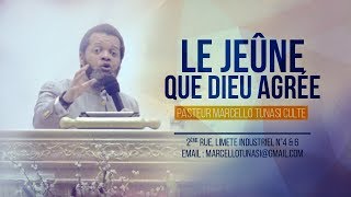 LE JEÛNE QUE DIEU AGRÉE AVEC PASTEUR MARCELLO TUNASI CULTE DU 03 JANVIER 2018 [upl. by Terrye]