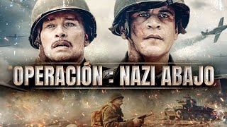 OPERACIÓN  NAZI ABAJO  ESTRENO 2022  PELICULA EN HD DE ACCION EN ESPANOL DOBLAJE EXCLUSIVO [upl. by Gretta]