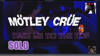 Mötley Crüe  Take Me To The Top Guitar SOLO Charvette [upl. by Seko915]