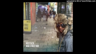 Mostack  The Friend High Street Kid Album [upl. by Adok640]