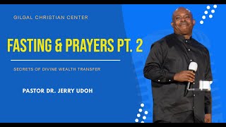 Fasting amp Prayer Benefits Pt 2 Word Gilgal Christian Center GCC [upl. by Airrotal]