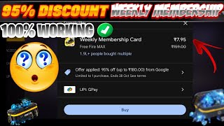 Weekly Membership Only 7rs Tricks ✅ 95 Discount Weekly Membership in Free Fire [upl. by Leahcimrej]