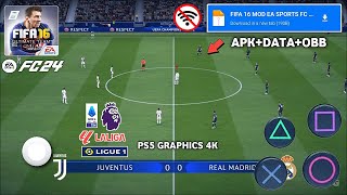 FC 24 Android APK  DATA OBB MediaFire Offline FIFA 16 MOD FULL UPDATE 2425 [upl. by Naol]