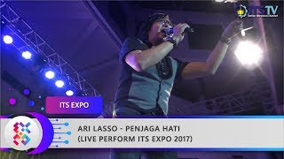 ARI LASSO  Penjaga Hati Live Perform ITS Expo 2017 [upl. by Manbahs]