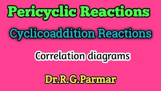 22 amp 42 Cycloaddition reaction  Correlation diagrams [upl. by Rosena]