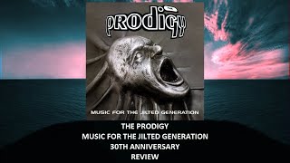 The Prodigy  Music For The Jilted Generation 30th anniversary REVIEW [upl. by Haon254]