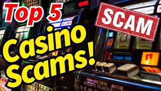 Top 5 Casino SCAMS 😱 Dont fall for these especially NUMBER 1 [upl. by Aimej213]