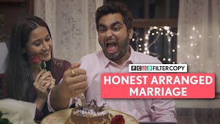 FilterCopy  Honest Arranged Marriage  Ft ThatsSoViraj  Saadhika Syal and Kavita Waadhawan [upl. by Arst]