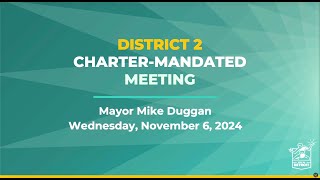 Mayor Duggans D2 Charter Mandated Meeting November 6 2024 [upl. by Animrelliug]