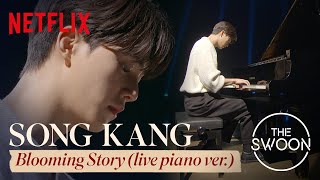 Song Kang  Blooming Story live piano ver  Love Alarm OST [upl. by Karrah]