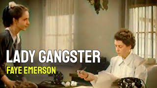 👉 LADY GANGSTER COLORIZED 1942 FULL MOVIE 🎬 Faye Emerson 🎬 TOP CLASSIC MOVIES [upl. by Karlin]