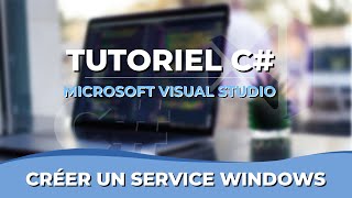 Tutoriel C  Créer un service Windows [upl. by Yesoj805]