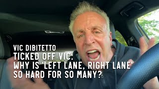 Ticked Off Vic Why is left lane right lane so hard for so many [upl. by Oinotna]