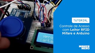 Tutorial Controle de Acesso com Leitor RFID Mifare e Arduino [upl. by Aruam197]