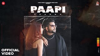 Paapi Official Video CHANNA  R Nait  DARKCELLO Punjabi Song [upl. by Tra]