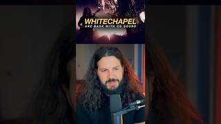 Whitechapel Bringing Back OG Deathcore Sound [upl. by Surovy319]