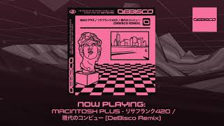 MACINTOSH PLUS  リサフランク420  現代のコンピュー DeBisco Remix Chiptune  UK Hardcore [upl. by Iahs616]