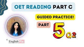 OET Reading Guided Practice Part 5 Q2 [upl. by Laidlaw]