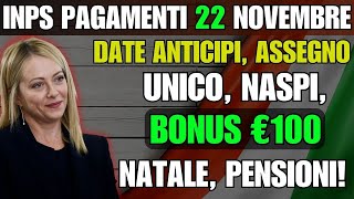 INPS Pagamenti 22 Novembre Date Anticipi Assegno Unico NASpI Bonus €100 Natale Pensioni [upl. by Anytsirhc]