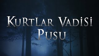 Kurtlar Vadisi Pusu  724 Canlı Yayın [upl. by Eustace357]