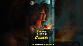 Try this SLEEP COCKTAIL Dr Andrew Huberman [upl. by Wehttan]