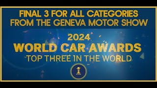 2024 World Car Awards Top Three In The World Finalists [upl. by Esinaj]