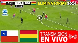 Chile vs Bolivia en vivo Donde Ver Partido Chile vs Bolivia Eliminatorias Conmebol 2024 resumen [upl. by Teddi]