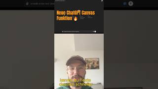 Neue ChatGPT Canvas Funktion 🔥 chatgptupdate [upl. by Ecenahs]