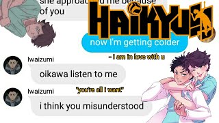 Haikyuu Texts  Oikawa lyric prank Iwaizumi  ft Heather [upl. by Ohce880]