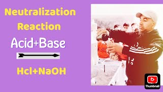 NEUTRALIZATION REACTION BETWEEN ACID AND BASE NAOH AND HCL [upl. by Mercer]