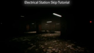 Escape The Backrooms Electrical Station Skip tutorial [upl. by Attennod901]