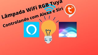 Lâmpada Wi Fi Tuya Com Alexa e Siri [upl. by Annagroeg]