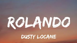 Dusty Locane  Rolando Lyrics Caught In Rain New Song [upl. by Kimmel]