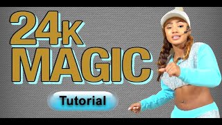 Bruno Mars  24K Magic  Dance Tutorial Complete Miesha Michelle Choreography [upl. by Ayrotal921]