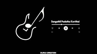 Sangathil Padatha Kavithai songbgm statusDurai Creation [upl. by Richelle]