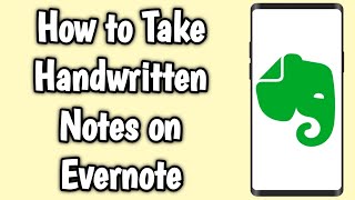 How to Take Handwritten Notes on Evernote [upl. by Lyndsie]