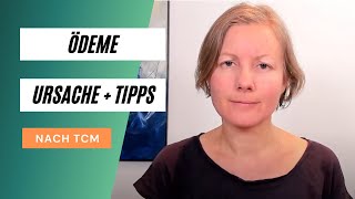 Ödeme  Ursache und Ernährungstipps nach TCM [upl. by Mcmaster]