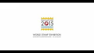 SINGAPORE 2015 World Stamp Exhibition Highlights Singpost [upl. by Tega932]