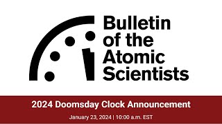 2024 Doomsday Clock Announcement [upl. by Pittel201]