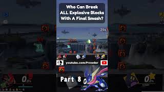 Who Can Hit ALL EXPLOSIVE Blocks Using A Final Smash  Part 8 [upl. by Cynde]