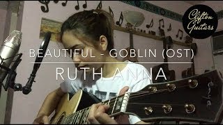 Beautiful 크러쉬 Crush  Goblin OST  Eng Cover  Ruth Anna [upl. by Alaine]