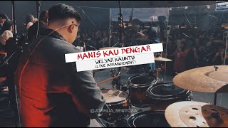 MANIS KAU DENGAR  WELYAR KAUNTU LIVE ARRANGEMENT  WORSHIP MOMENT [upl. by Eniamrahs850]