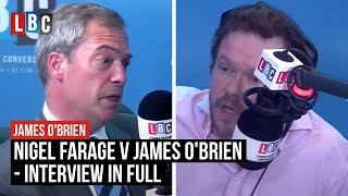 Nigel Farage v James OBrien  Interview In Full  LBC [upl. by Marte241]