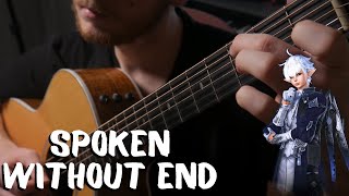 Spoken Without End  Final Fantasy XIV Endwalker  Solo Fingerstyle Guitar Cover [upl. by Violette575]