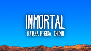 Fuerza Regida Chuyin  Inmortal [upl. by Allain]